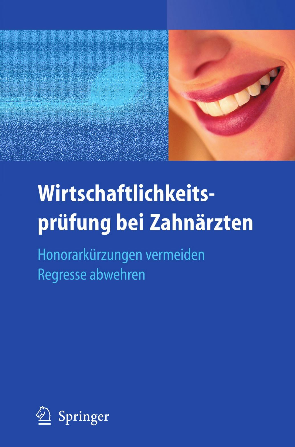 Wirtschaftlichkeitsprüfung bei Zahnärzten