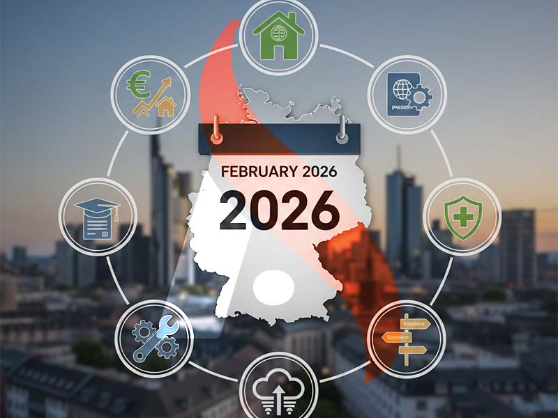 فبراير 2026: 7 تغييرات تؤثر على المغتربين في ألمانيا